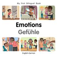 My First Bilingual Book–Emotions (English–German)