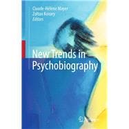 New Trends in Psychobiography