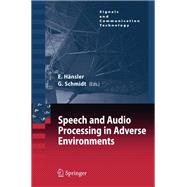Speech and Audio Processing in Adverse Environments