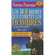 Los 30 Horrores que Cometen Los Hombres y Que Toda Mujer Debe Saber