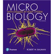 Microbiology with Diseases by Body System [RENTAL EDITION]