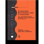 Language, Discourse and Literature: An Introductory Reader in Discourse Stylistics