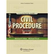 An Illustrated Guide To Civil Procedure, Second Edition