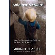Solomon's Sword Two Families And The Children The State Took Away