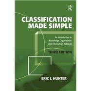 Classification Made Simple: An Introduction to Knowledge Organisation and Information Retrieval