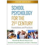 School Psychology for the 21st Century Foundations and Practices