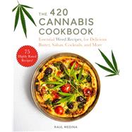 The 420 Cannabis Cookbook