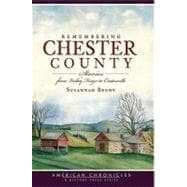 Remembering Chester County