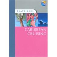 Travellers Caribbean Cruising, 3rd; Guides to destinations worldwide