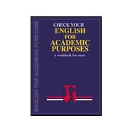 Check Your Vocabulary for English for Academic Purposes: A Workbook for Users