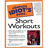 The Complete Idiot's Guide to Short Workouts