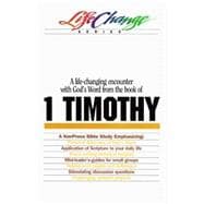 A Life-changing Encounter With God's Word from the Book of 1 Timothy
