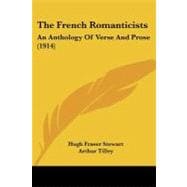 French Romanticists : An Anthology of Verse and Prose (1914)