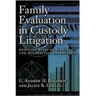 Family Evaluation in Custody Litigation