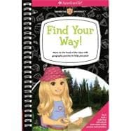 Find Your Way!: Move to the Head of the Class With Geography Puzzles to Help You Pass!