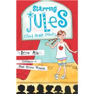 Starring Jules (Third Grade Debut)
