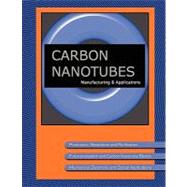 Carbon Nanotube Manufacturing and Applications
