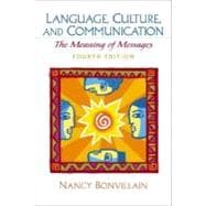 Language, Culture, and Communication : The Meaning of Messages