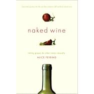 Naked Wine Letting Grapes Do What Comes Naturally