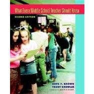 What Every Middle School Teacher Should Know, Second Edition