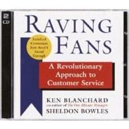Raving Fans A Revolutionary Approach to Customer Service