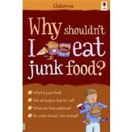 Why Shouldn't I Eat Junk Food?: Internet Referenced