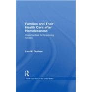Families and Their Health Care after Homelessness: Opportunities for Improving Access