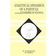 Analytical Dynamics of A Particle Including Elements of Statics