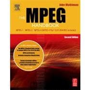 The Mpeg Handbook: Mpeg-1, Mpeg-2, Mpeg-4
