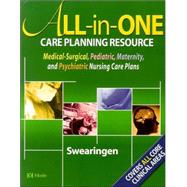 All-in-One Care Planning Resource : Medical-Surgical, Pediatric, Maternity, and Psychiatric Nursing Care Plans
