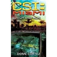 CSI: Miami: Cut and Run CSI: Miami