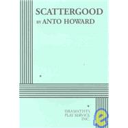 Scattergood - Acting Edition