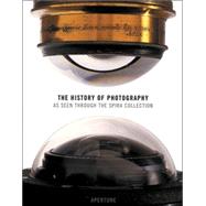 The History of Photography; As Seen Through the Spira Collection