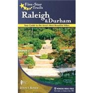 Five-Star Trails: Raleigh and Durham Your Guide to the Area's Most Beautiful Hikes
