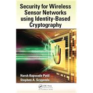 Security for Wireless Sensor Networks using Identity-Based Cryptography