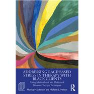 Addressing Race-Based Stress in Therapy with Black Clients