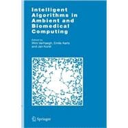 Intelligent Algorithms in Ambient And Biomedical Computing