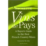 Hachette : Vins de Pays - A Buyer's Guide to the Best French Country Wines