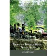Forests and Ecological History of Assam