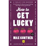 How to Get Lucky (Harriman Classics)