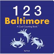 123 Baltimore A Cool Counting Book