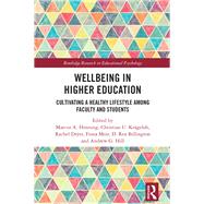 Wellbeing in Higher Education: Cultivating a healthy lifestyle among faculty and students