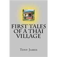 First Tales of a Thai Village