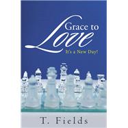 Grace to Love