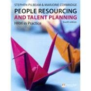People Resourcing and Talent Planning : HRM in Practice,9780273719540