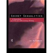 Secret Sexualities: A Sourcebook of 17th and 18th Century Writing