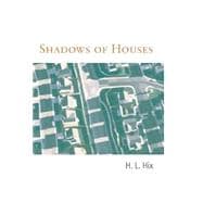 Shadows of the House