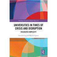 Universities in Times of Crisis and Disruption