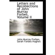 Letters and Recollections of John Murray Forbes