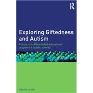 Exploring Giftedness and Autism: A study of a differentiated educational program for autistic savants